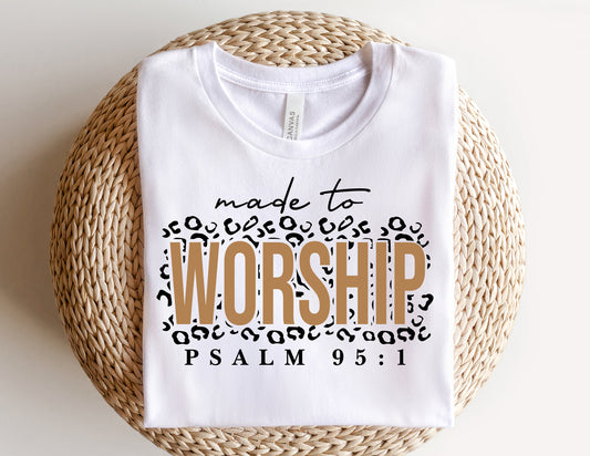 Made To Worship Shirt
