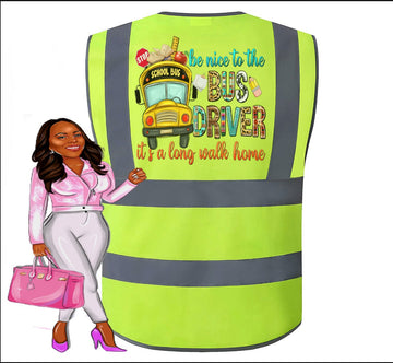 Be Nice To The Bus Driver,  Bus Driver Student Delivery Specialist Vest, Bus Driver Reflector Safety Vest