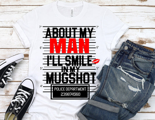 When it comes to my, I will smile mugshot t-shirt, graphic tee t-shirt, graphic tee, cute shirt, graphic shirt, gift for her, trendy